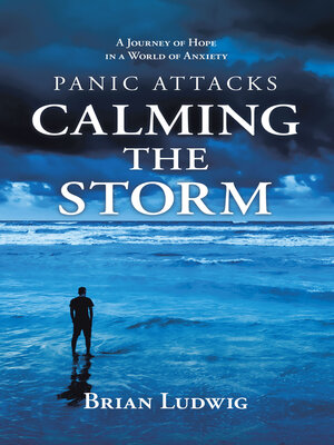 cover image of Panic Attacks Calming the Storm